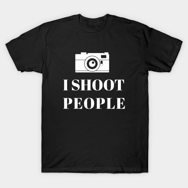 I Shoot People T-Shirt by outdoorlover